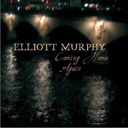 Elliott Murphy : Coming Home Again
